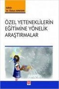Cover-Bild zum Titel 'Özel Yeteneklilerin Egitimine Yönelik Arastirmalar' von 'Özkan Apaydin'