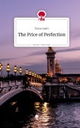 Cover-Bild zum Titel 'The Price of Perfection. Life is a Story - story.one' von 'Fiona Gashi'