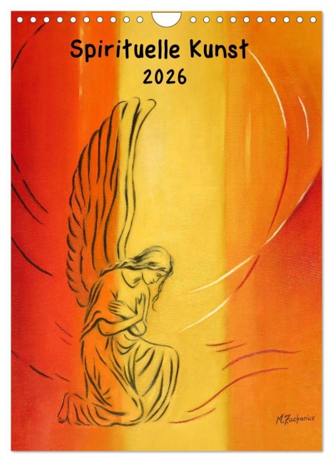 Spirituelle Kunst 2026 (Wandkalender 2026 DIN A4 hoch), CALVENDO Monatskalender - Marita Zacharias