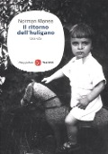 Cover-Bild zum Titel 'Il ritorno dell'huligano. Una vita' von 'Norman Manea'