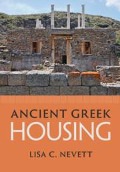 Ancient Greek Housing - Lisa C. Nevett