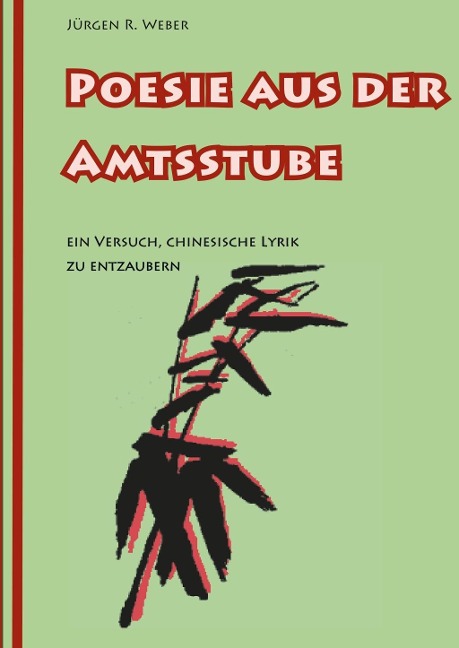 Poesie aus der Amtsstube - Jürgen R. Weber