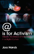 @ is for Activism - Joss Hands
