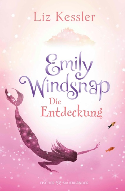 Emily Windsnap - Die Entdeckung - Liz Kessler