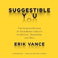SUGGESTIBLE YOU 8D - Erik Vance