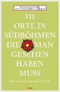 Cover-Bild zum Titel '111 Orte in Südböhmen, die man gesehen haben muss' von 'Thomas Samhaber, Brigitte Temper-Samhaber'