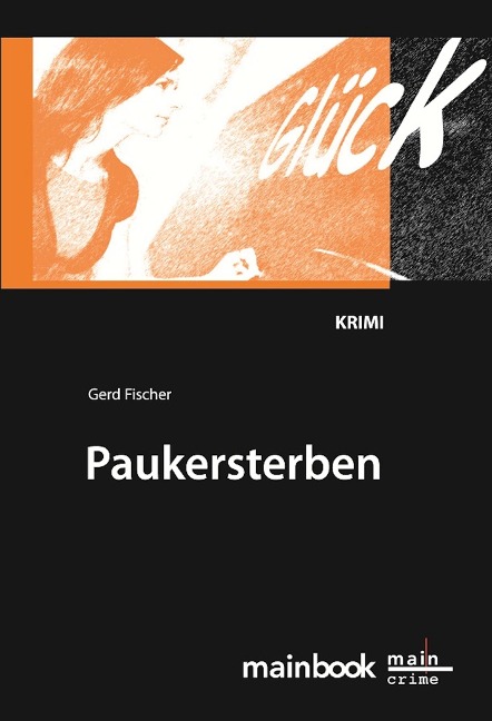 Paukersterben: Frankfurter Schulkrimi - Gerd Fischer