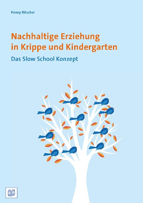 Nachhaltige Erziehung in Krippe und Kindergarten - Penny Ritscher
