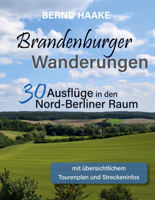 Brandenburger Wanderungen - Bernd Haake