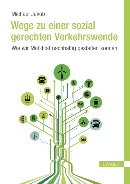 Wege zu einer sozial gerechten Verkehrswende - Michael Jakob