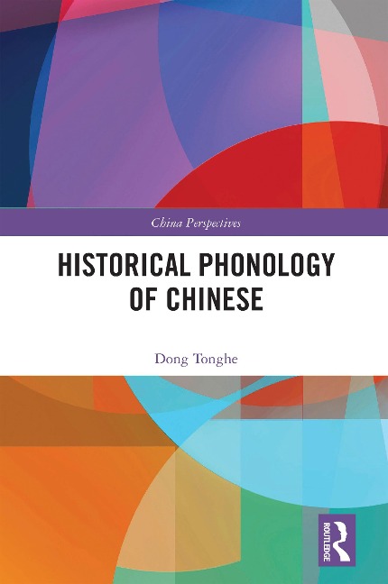 Historical Phonology of Chinese - Dong Tonghe