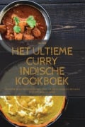 HET ULTIEME CURRY INDISCHE KOOKBOEK - Jip Vos