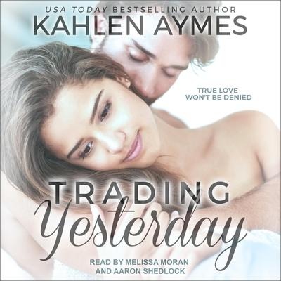 Trading Yesterday Lib/E - Kahlen Aymes
