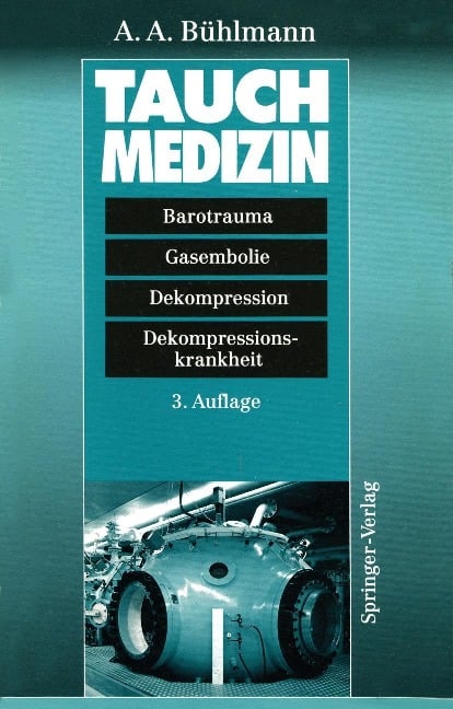 Tauchmedizin - Albert A. Bühlmann