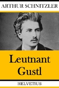 Cover-Bild zum Titel 'Leutnant Gustl' von 'Arthur Schnitzler'