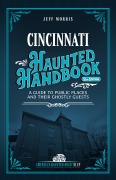 Cover-Bild zum Titel 'Cincinnati Haunted Handbook' von 'Jeff Morris'