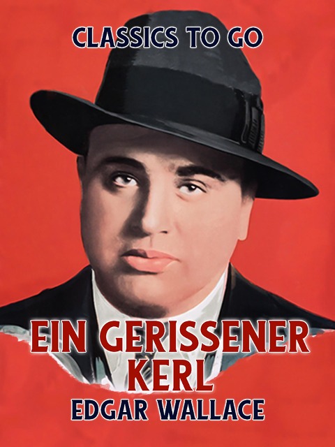 Ein Gerissener Kerl - Edgar Wallace