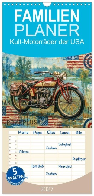 Familienplaner 2027 - Kult-Motorräder der USA mit 5 Spalten (Wandkalender, 21 x 45 cm) CALVENDO - Erich Ruczkowski