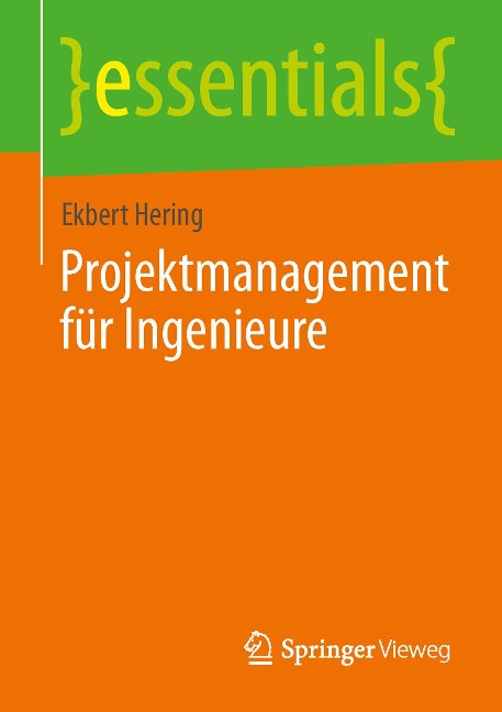 Projektmanagement für Ingenieure - Ekbert Hering