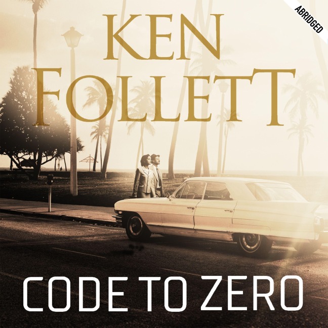 Code to Zero - Ken Follett