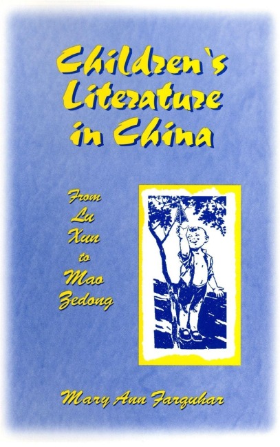 Children's Literature in China - Mary Ann Farquhar