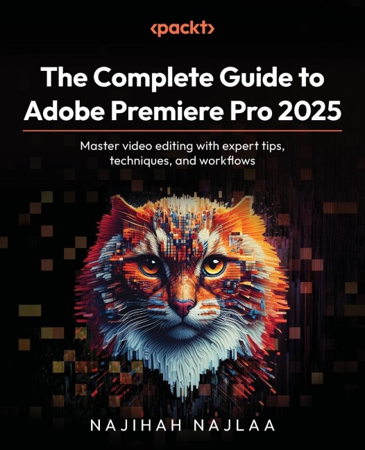 The Complete Guide to Adobe Premiere Pro 2025 - Najihah Najlaa
