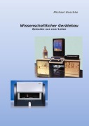 Cover-Bild zum Titel 'Wissenschaftlicher Gerätebau' von 'Michael Haschke'