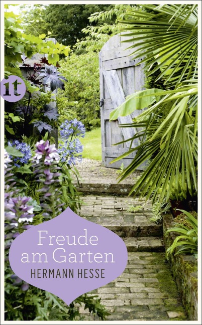 Freude am Garten - Hermann Hesse