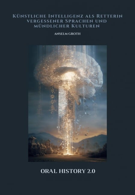 Oral History 2.0 - Anselm Groth