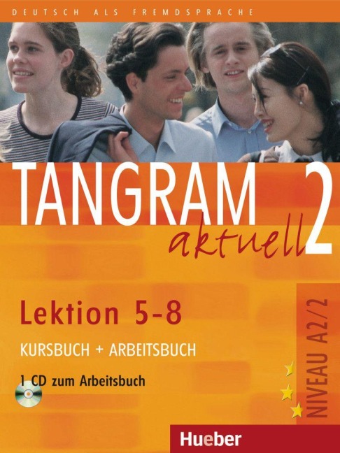 Tangram aktuell 2 - Lektion 5-8. Kursbuch und Arbeitsbuch mit CD zum Arbeitsbuch - Rosa-Maria Dallapiazza, Eduard von Jan, Beate Blüggel, Anja Schümann