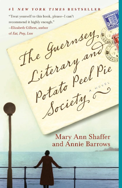 The Guernsey Literary and Potato Peel Pie Society - Mary Ann Shaffer, Annie Barrows