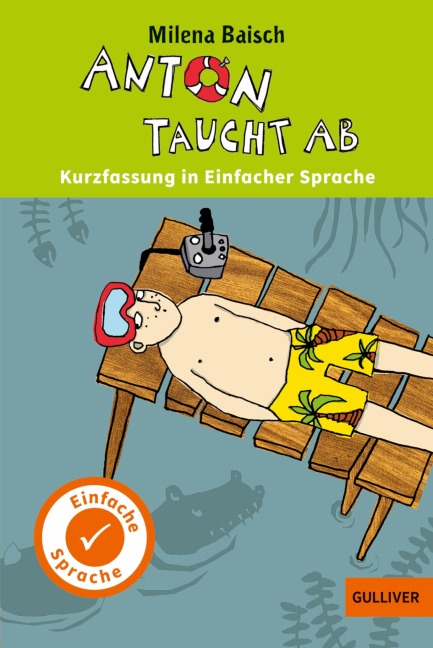 Anton taucht ab. Kurzfassung in Einfacher Sprache - Milena Baisch