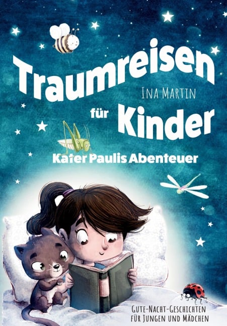 Kater Paulis Abenteuer! Traumreisen für Kinder! - Ina Martin