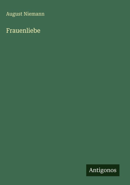 Frauenliebe - August Niemann