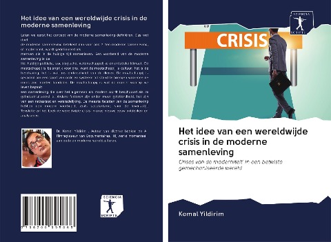 Het idee van een wereldwijde crisis in de moderne samenleving - Kemal Yildirim