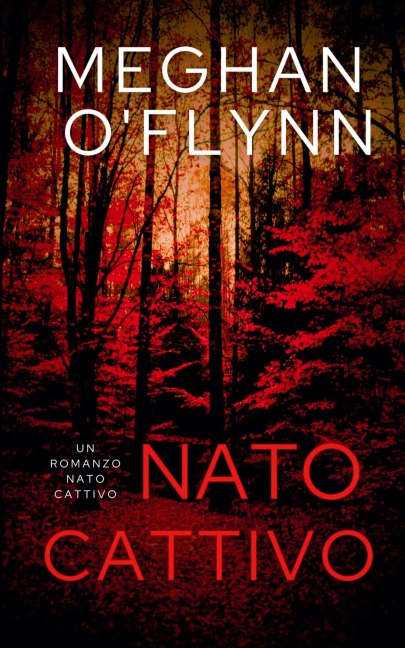 Nato Cattivo - Meghan O'Flynn