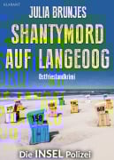 Shantymord auf Langeoog. Ostfrieslandkrimi - Julia Brunjes