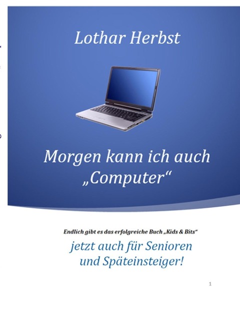 Morgen kann ich auch "Computer" - Lothar Herbst