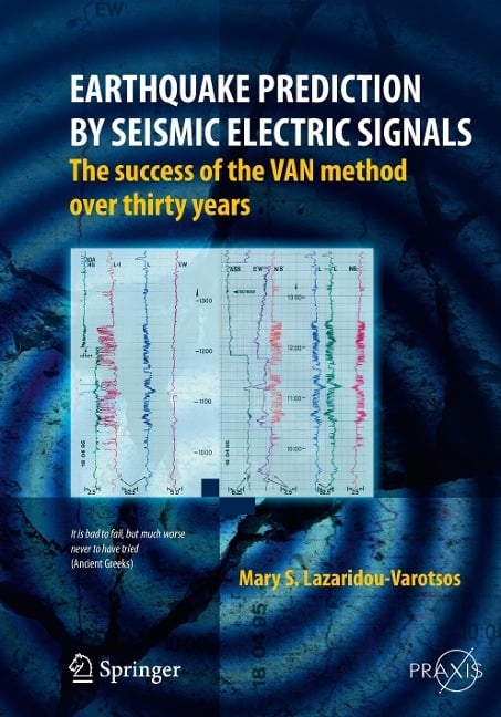 Earthquake Prediction by Seismic Electric Signals - Mary S. Lazaridou-Varotsos