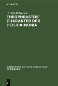 Cover-Bild zum Titel 'Theophrastos' Charakter der Deisidaimonia' von 'Hendrik Bolkestein'