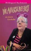 Cover-Bild zum Titel 'Die Allerscheenst un onnern Geschichte' von 'Hildegard Bachmann'