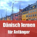 Cover-Bild zum Titel 'Dänisch lernen für Anfänger' von 'Hörbuch!com, Hörbuch!com'
