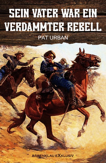 Sein Vater war ein verdammter Rebell - Pat Urban