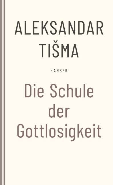 Schule der Gottlosigkeit - Aleksandar Tisma