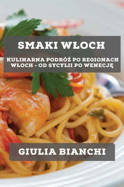 Smaki W¿och - Giulia Bianchi