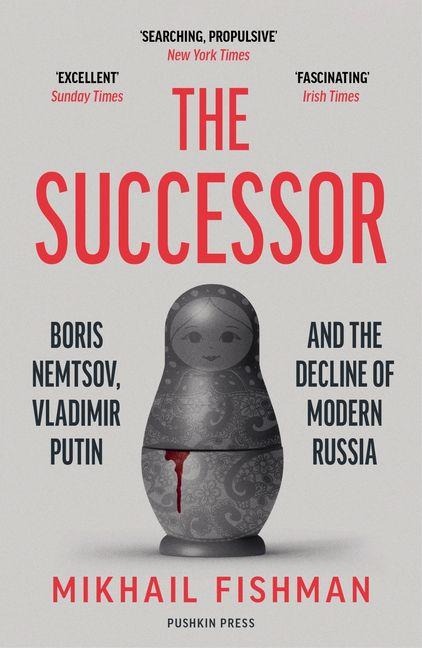 The Successor - Mikhail Fishman