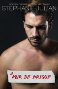 Cover-Bild zum Titel 'Le Mur de Brique' von 'Stephanie Julian'