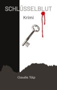 Cover-Bild zum Titel 'Schlüsselblut' von 'Claudia Tülp'