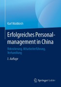Cover-Bild zum Titel 'Erfolgreiches Personalmanagement in China' von 'Karl Waldkirch'