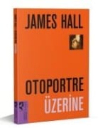 Otoportre Üzerine - James Hall